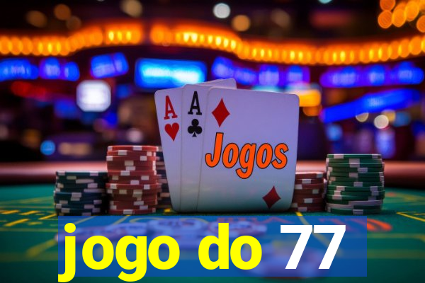 jogo do 77