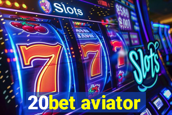 20bet aviator