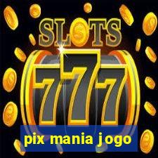 pix mania jogo