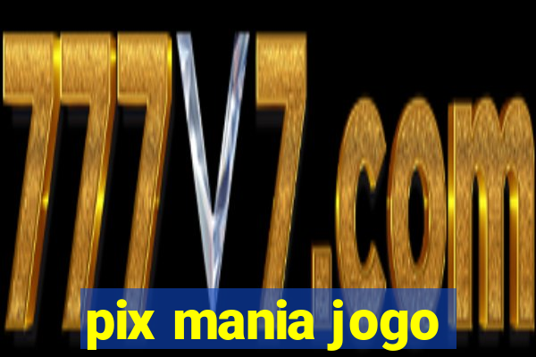 pix mania jogo