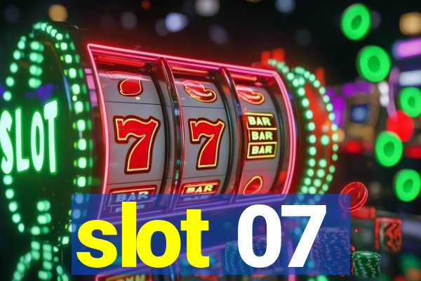 slot 07