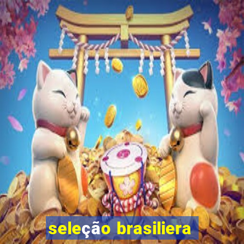 seleção brasiliera