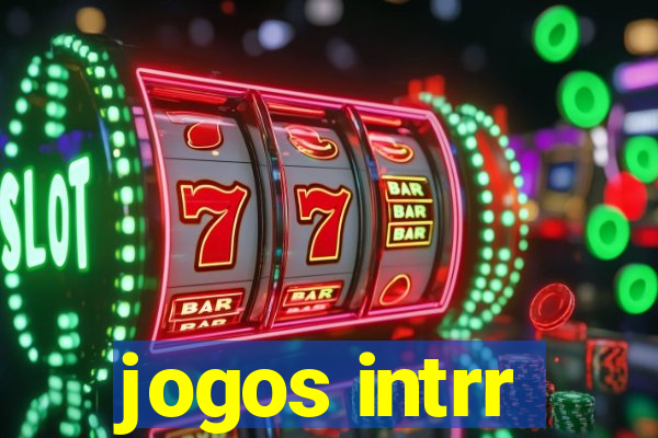 jogos intrr