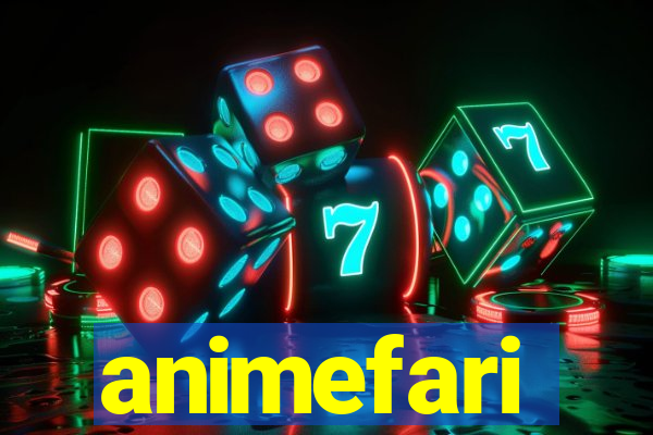 animefari