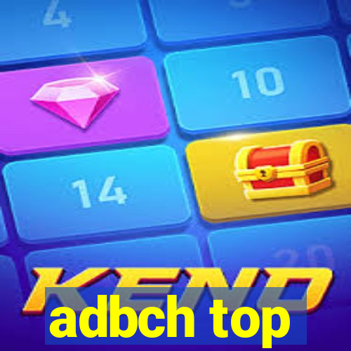 adbch top