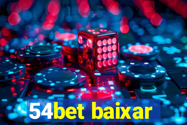 54bet baixar