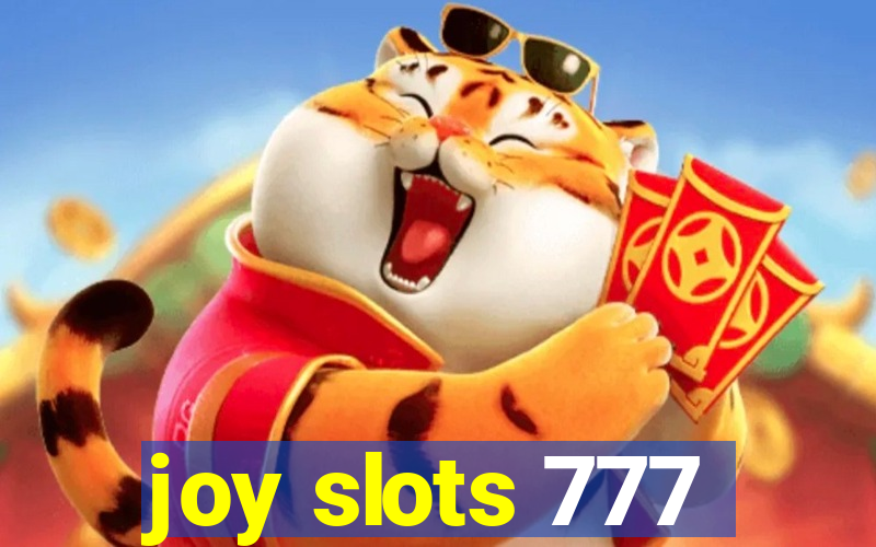 joy slots 777