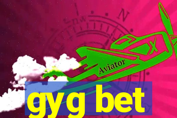 gyg bet