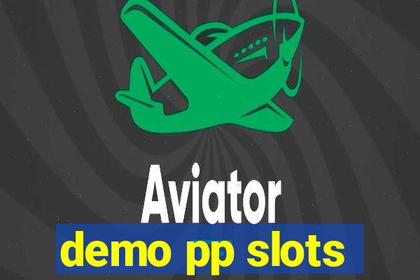 demo pp slots