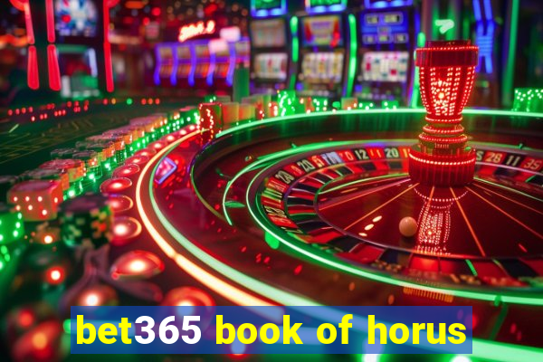 bet365 book of horus