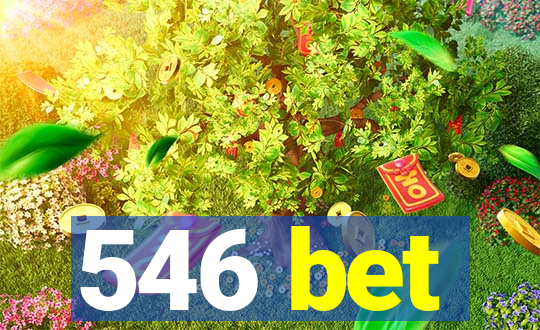 546 bet