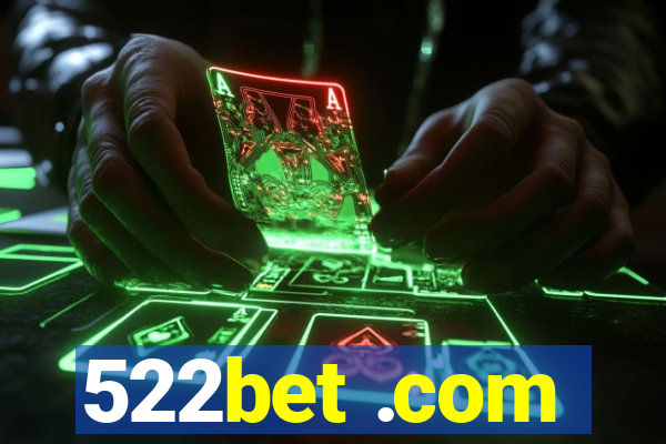 522bet .com