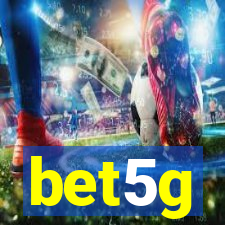 bet5g