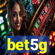 bet5g