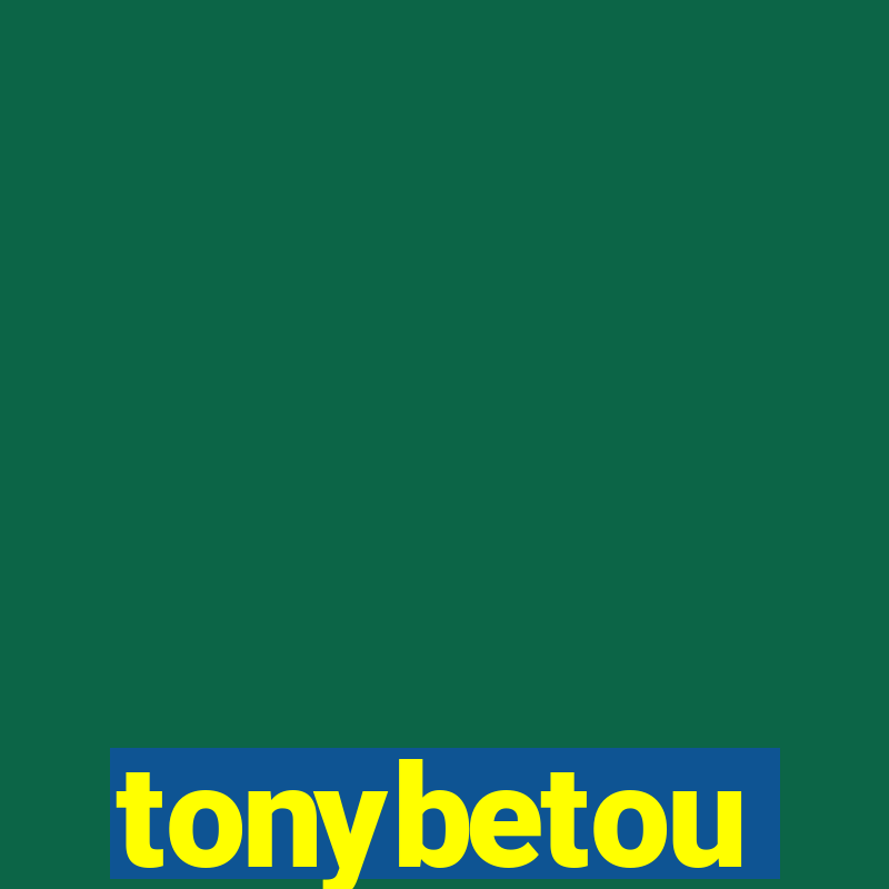 tonybetou