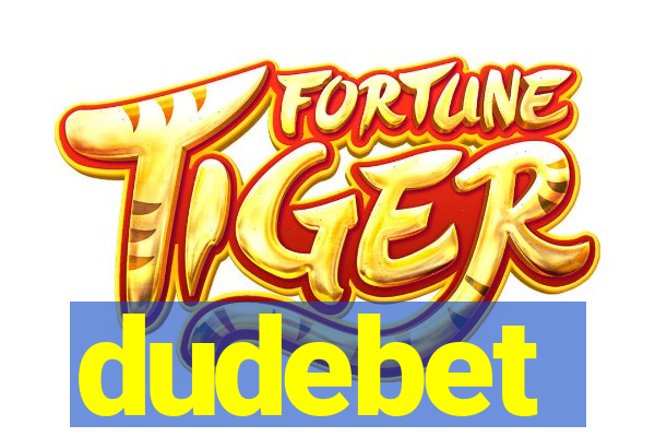 dudebet