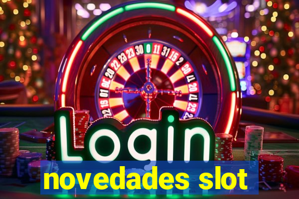 novedades slot