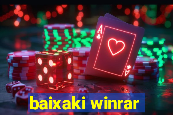 baixaki winrar