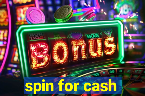 spin for cash