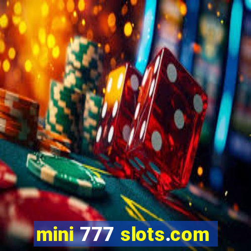 mini 777 slots.com