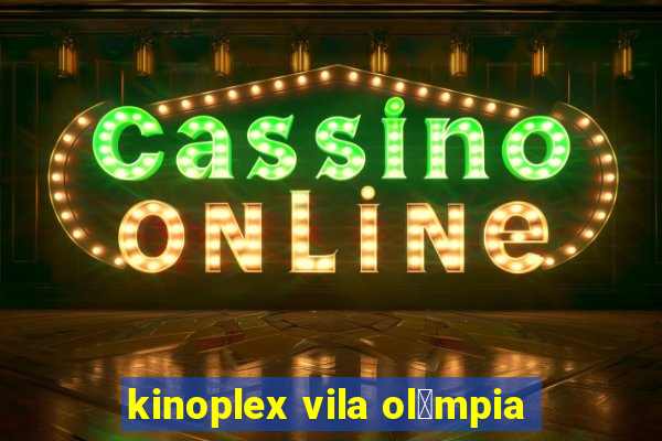 kinoplex vila ol铆mpia