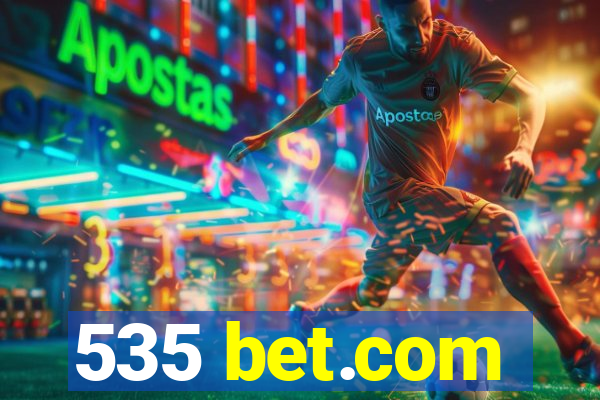 535 bet.com