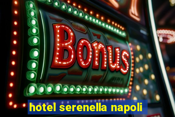 hotel serenella napoli