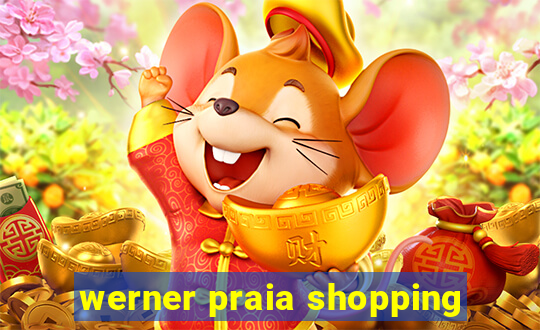 werner praia shopping