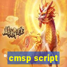 cmsp script