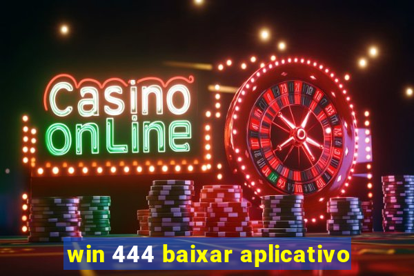 win 444 baixar aplicativo