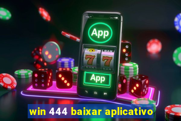 win 444 baixar aplicativo