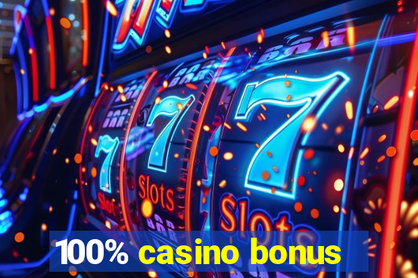 100% casino bonus