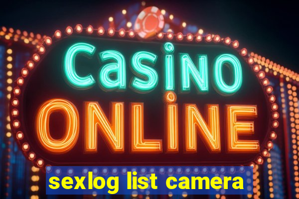 sexlog list camera