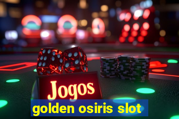 golden osiris slot