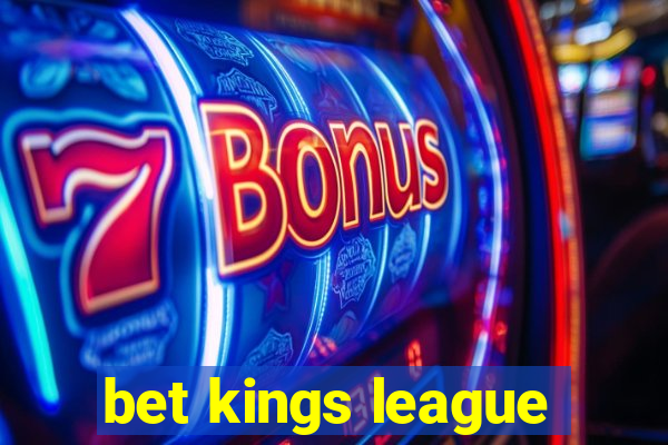 bet kings league