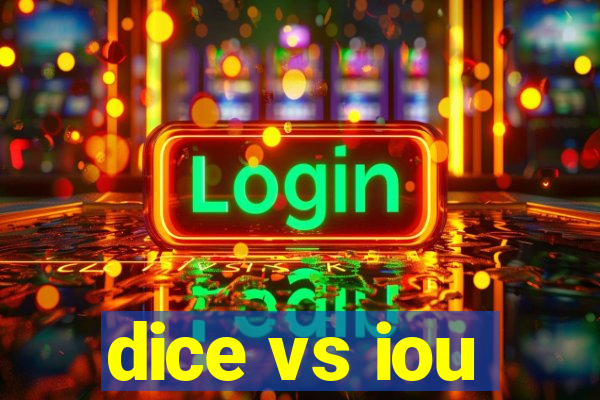 dice vs iou