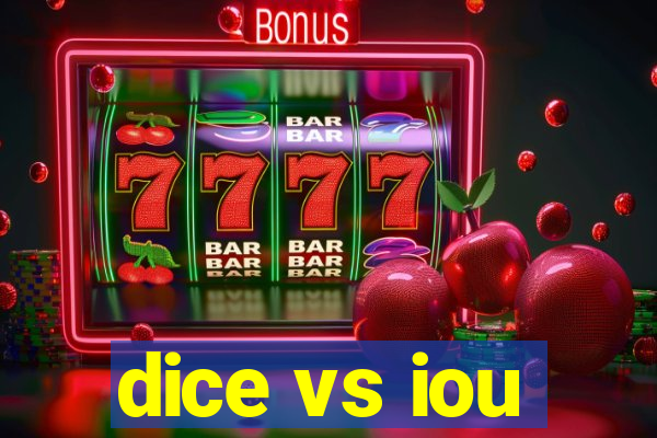 dice vs iou