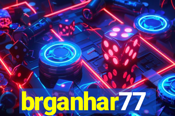 brganhar77