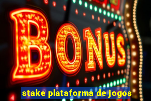 stake plataforma de jogos