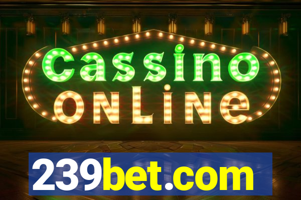 239bet.com