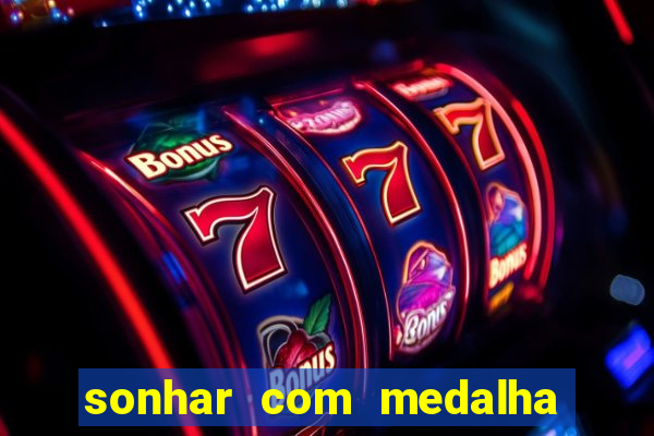 sonhar com medalha de santo