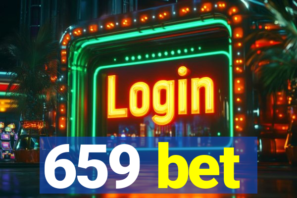 659 bet