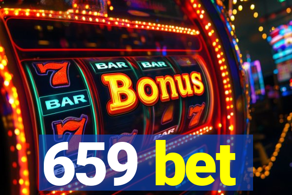 659 bet