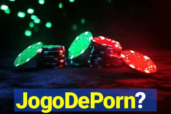 JogoDePorn?