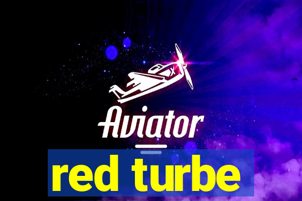 red turbe