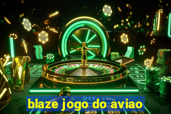 blaze jogo do aviao