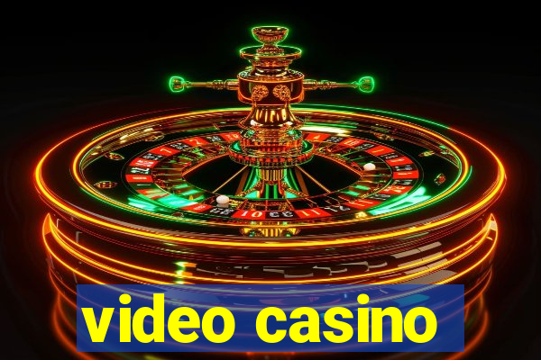 video casino