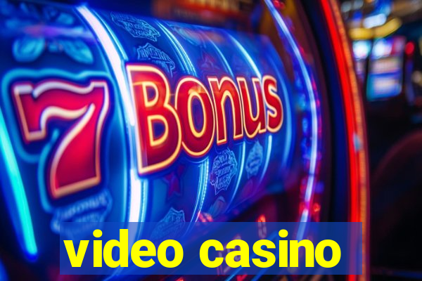 video casino