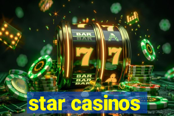 star casinos