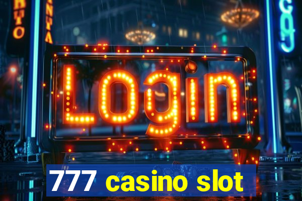 777 casino slot